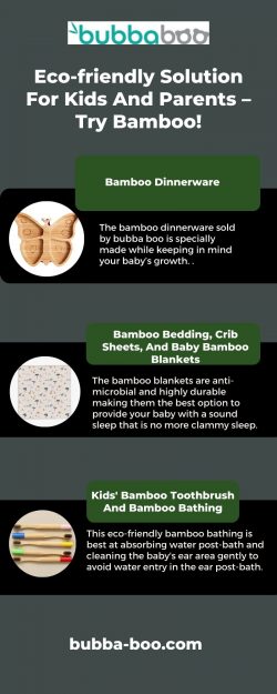 Eco-friendly Solution For Kids And Parents – Try Bamboo!