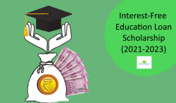 Interest Free Education Loan Scholarship 2021-2023