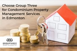 Choose Group Three for Condominium Property Management Services in Edmonton