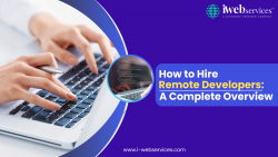 How to Hire Remote Developers: A Complete Overview