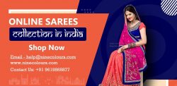 The Joy of Dressing with Ninecolours’ Online Sarees Collection is an Art