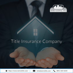 How to Select a Best Title Insurance Company | Metro National Title