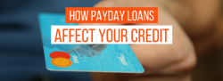 HOW PAYDAY LOANS AFFECT YOUR CREDIT: COMPLETE GUIDE:- REAL PDL HELP