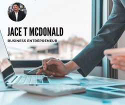 Jace T McDonald is Well Known Business Entrepreneur