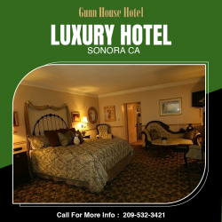 Luxury Hotel Sonora CA