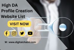 High DA & PA Profile Creation Sites List In 2022