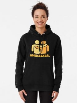 Homiesexual Hoodie