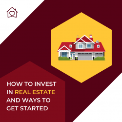 Steps To Invest In Real Estate