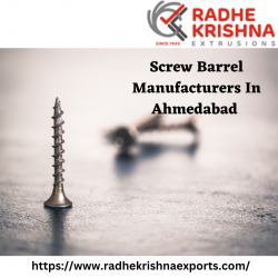 Screw Barrel Manufacturers In Ahmedabad | Radhe Krishna Exports