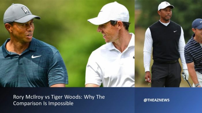 Why The Comparison Of Tiger Woods And Rory McIlroy Is Impossible