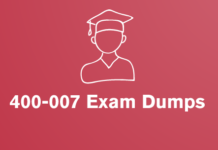 400-007 Exam Dumps practice exams