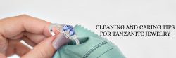 How to Clean & Take Care of Your Tanzanite Jewelry?