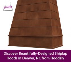 Discover Beautifully-Designed Shiplap Hoods in Denver, NC from Hoodsly