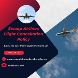 What is the Swoop Airlines Flight Cancellation Policy?