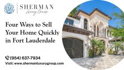 Four Ways to Sell Your Home Quickly in Fort Lauderdale