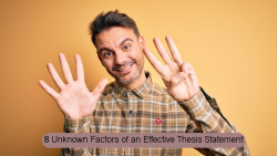 What Are the 8 Unknown Factors of an Effective Thesis Statement?