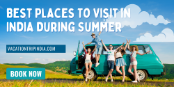 Best Places To Visit in India During Summer