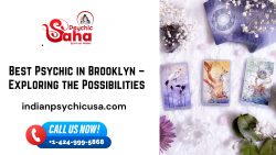 Best Psychic in Brooklyn – Exploring the Possibilities