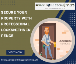 Expert Locksmith Services in Penge: Scope Home Security’s Comprehensive Approach