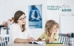 What Are The Benefits Of Stem Cell Therapy For ADHD?