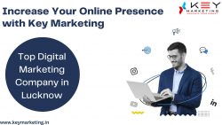 Increase Your Online Presence with Key Marketing – Top Digital Marketing Company in Lucknow