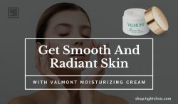 Get Smooth and Radiant Skin with Valmont Moisturizing Cream