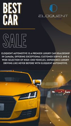 Elevate Your Driving Experience with Eloquent Automotive: Canada’s Premier Luxury Car Deal ...