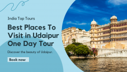 Best Places To Visit in Udaipur One Day Tour