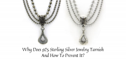 Why Does 925 Sterling Silver Jewelry Tarnish And How To Prevent It?