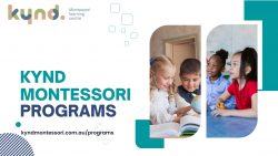 Kynd Montessori Programs – KYND Montessori