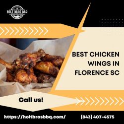 Get Your Wing Fix at Holt Bros BBQ: Discovering the Best Chicken Wings in Florence, SC