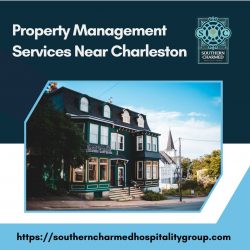 Discover the Best Property Management Services Near Charleston with Southern Charmed Hospitality ...