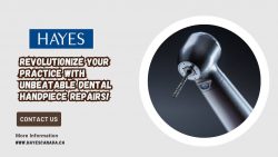 Revolutionize Your Practice with Unbeatable Dental Handpiece Repairs