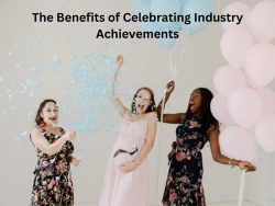 The Benefits of Celebrating Industry Achievements