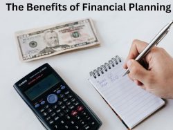 The Benefits of Financial Planning