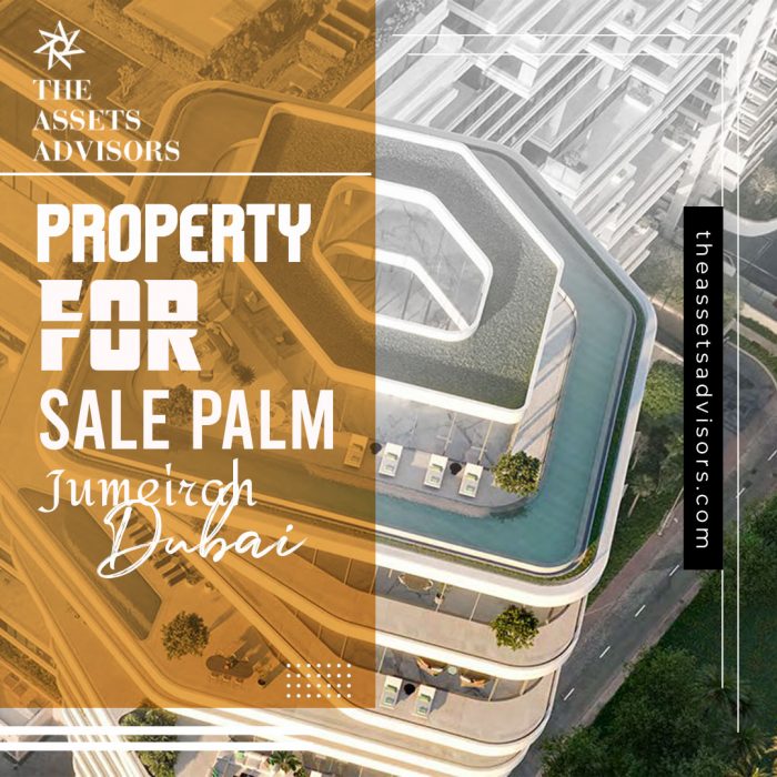 Discover Exceptional Property for Sale in Palm Jumeirah, Dubai – The Assets Advisors