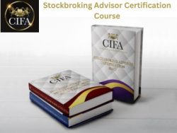 Stockbroking Advisor Certification Course: Become A Certified Expert At CIFA