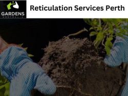 Efficient Reticulation Services In Perth: Keep Your Landscape Thriving With Gardens Australia