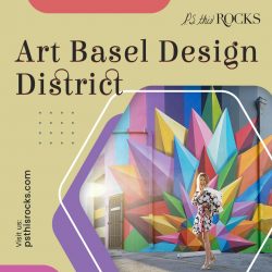 Discover Art Basel Design District: Unleash Your Creative Spirit with P.S. This Rocks!