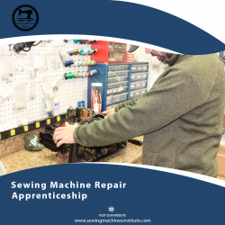 SEWING MACHINE REPAIR APPRENTICESHIP