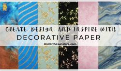 Create, Design, and Inspire with Decorative Paper