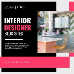 Discover the Art of Interior Design with P.S. This Rocks: Your Ultimate Interior Designer Blog