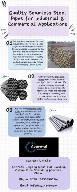 Buy Quality Seamless Steel Pipes for Your Business Needs