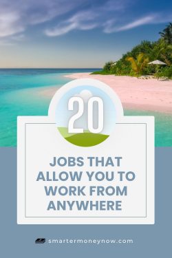 20 Jobs That Allow You To Work From Anywhere