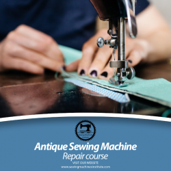 Antique Sewing Machine Repair Course