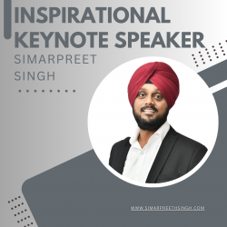 INSPIRATIONAL KEYNOTE SPEAKER-SIMARPREET SINGH