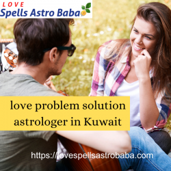 love problem solution astrologer in Kuwait | lovespellsastro Baba