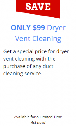 Only $99 Dryer Vent Cleaning