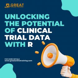 Unlocking the Potential of Clinical Trial Data with R