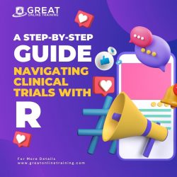 A Step-by-Step Guide: Navigating Clinical Trials with R